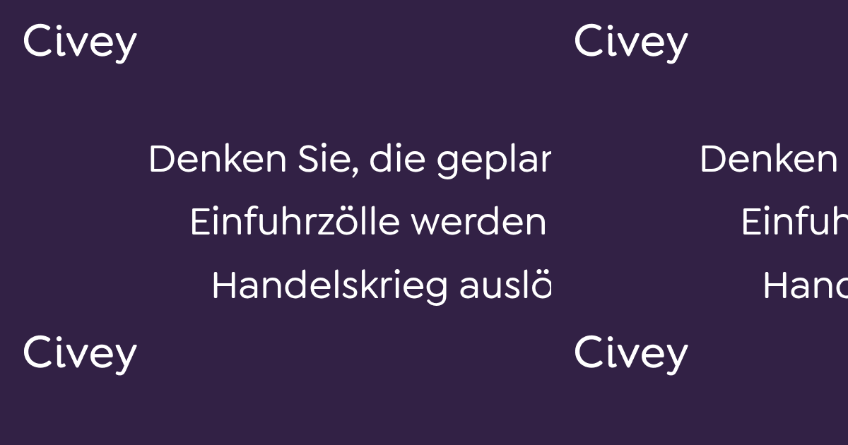Civey-Umfrage: Denken Sie, die geplanten US-Einfuhrzölle werden einen Handelskrieg auslösen? - Civey