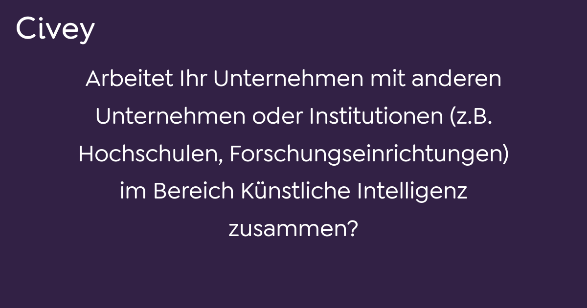 Civey-Umfrage: Arbeitet Ihr Unternehmen Mit Anderen Unternehmen Oder ...