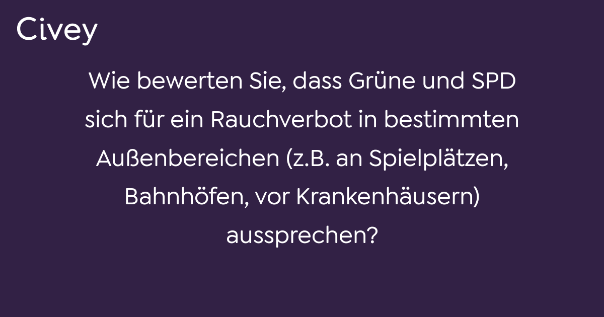 Civey-Umfrage: Wie Bewerten Sie, Dass Grüne Und SPD Sich Für Ein ...