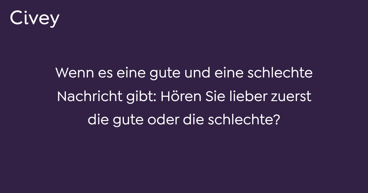 Civey-Umfrage: Wenn es eine gute und eine schlechte Nachricht gibt ...